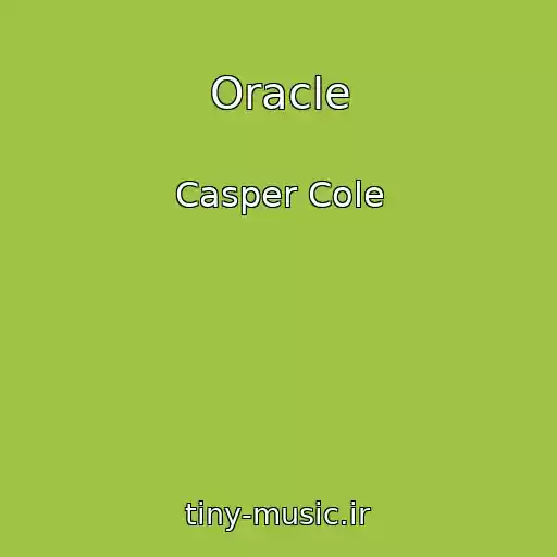 کاور آهنگ Oracle از Casper Cole