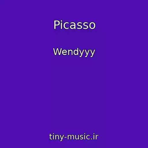 کاور آهنگ Picasso از Wendyyy