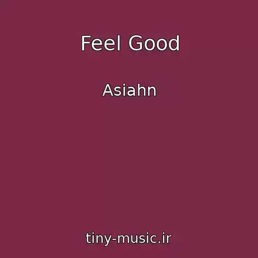 کاور آهنگ Feel Good از Asiahn