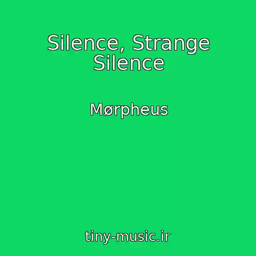 کاور آهنگ Silence, Strange Silence از Mørpheus