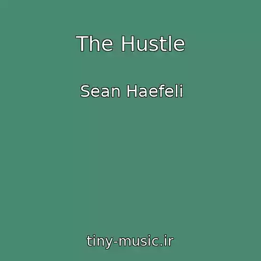 کاور آهنگ The Hustle از Sean Haefeli