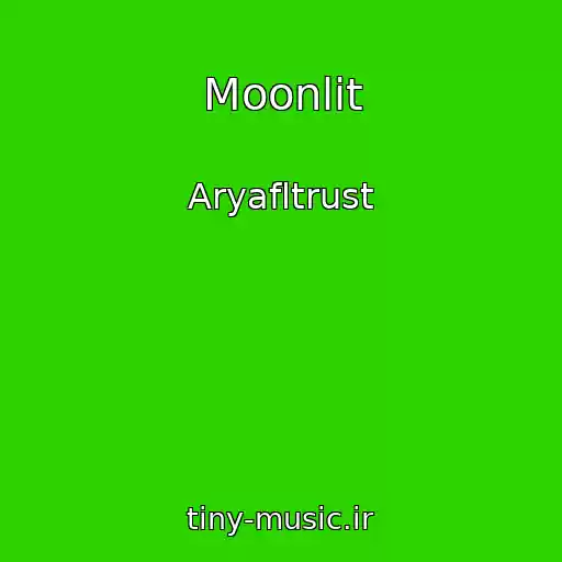 کاور آهنگ Moonlit از Aryafltrust