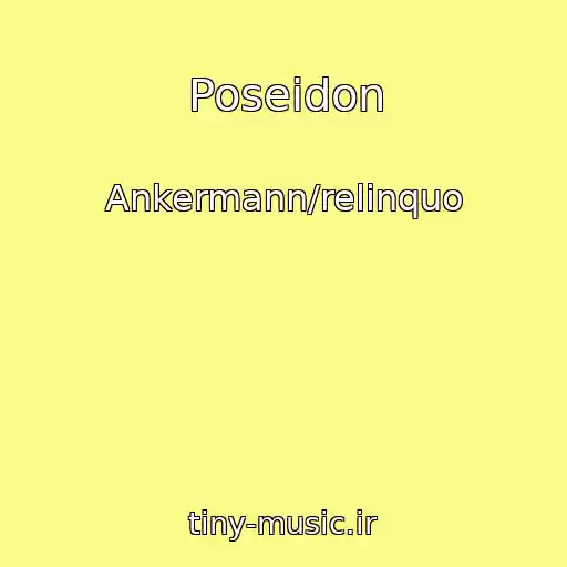 کاور آهنگ Poseidon از Ankermann/relinquo