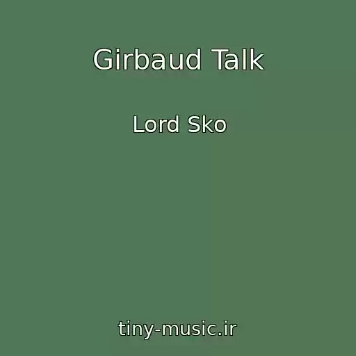 کاور آهنگ Girbaud Talk از Lord Sko