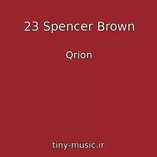 کاور آهنگ 23 Spencer Brown از Qrion