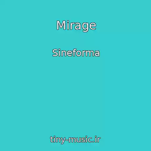 کاور آهنگ Mirage از Sineforma