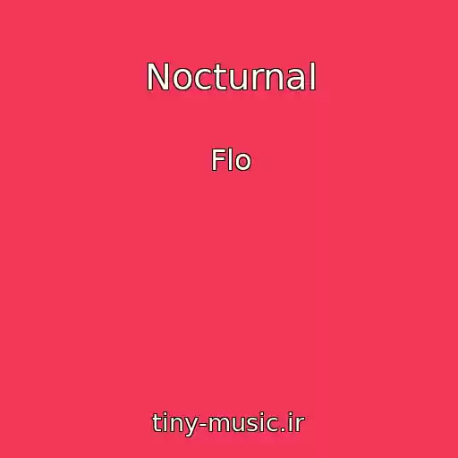 کاور آهنگ Nocturnal از Flo