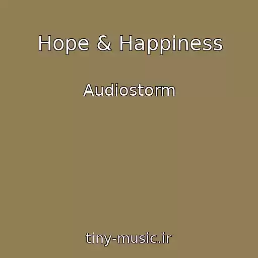 کاور آهنگ Hope & Happiness از Audiostorm