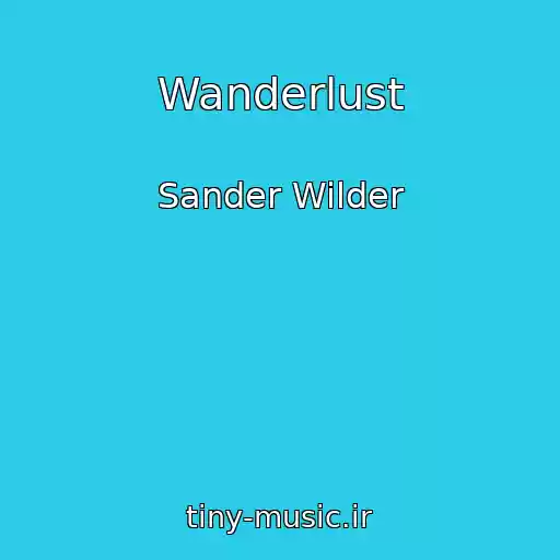 کاور آهنگ Wanderlust از Sander Wilder