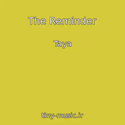کاور آهنگ The Reminder از Taya