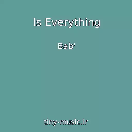 کاور آهنگ Is Everything از Bab'