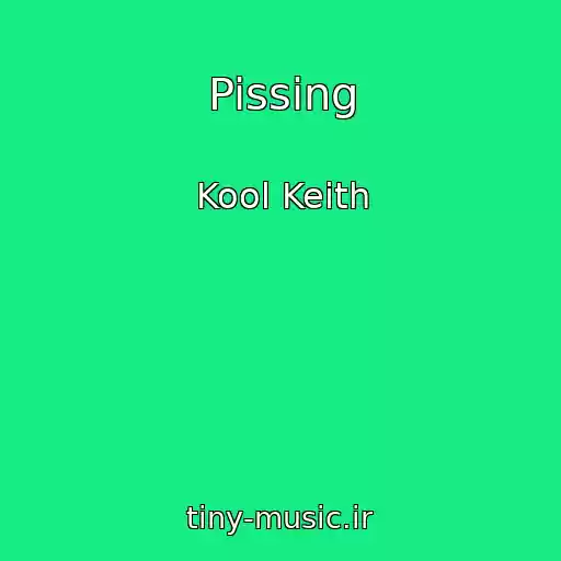 کاور آهنگ Pissing از Kool Keith