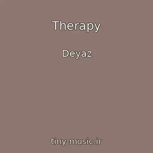 کاور آهنگ Therapy از Deyaz