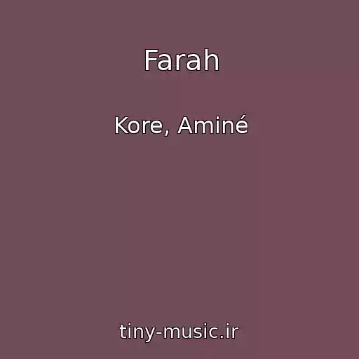 کاور آهنگ Farah از Kore, Aminé