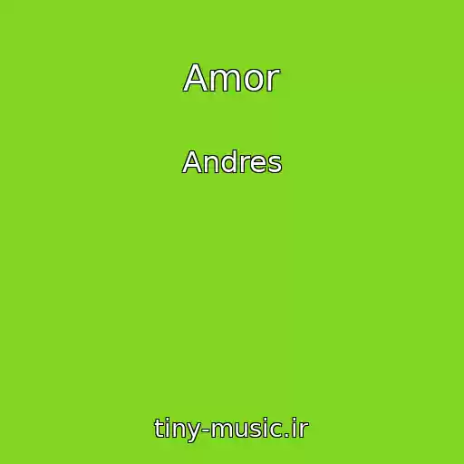 کاور آهنگ Amor از Andres