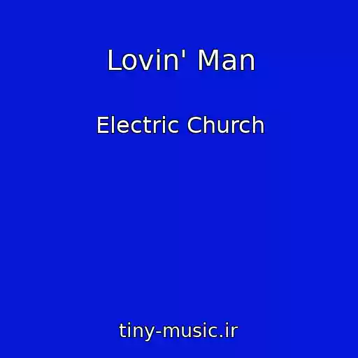 کاور آهنگ Lovin' Man از Electric Church