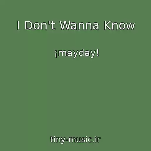 کاور آهنگ I Don't Wanna Know از ¡mayday!