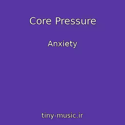 کاور آهنگ Core Pressure از Anxiety