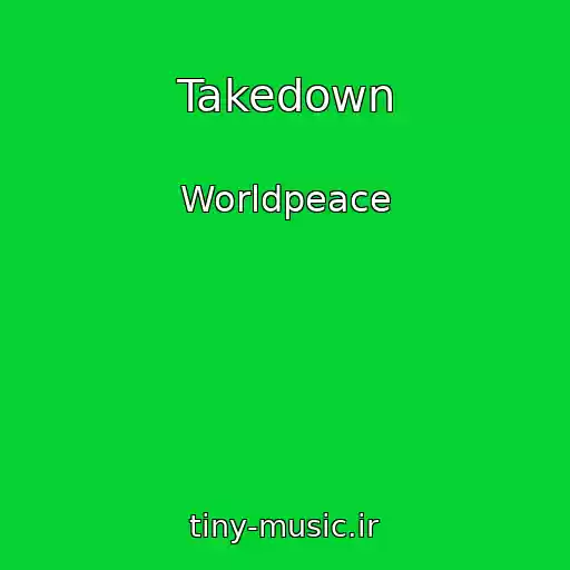 کاور آهنگ Takedown از Worldpeace