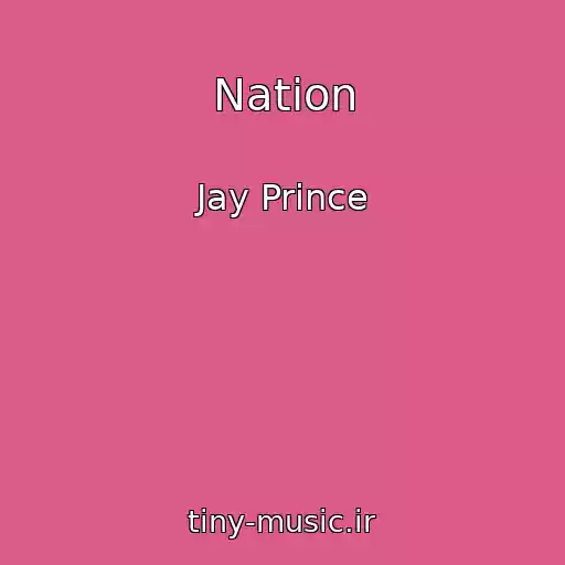 کاور آهنگ Nation از Jay Prince