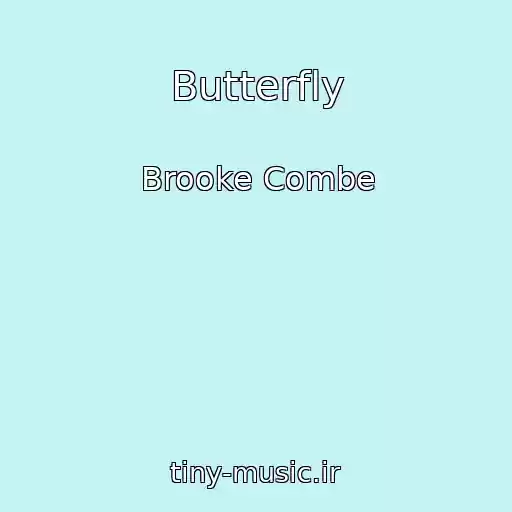 کاور آهنگ Butterfly از Brooke Combe