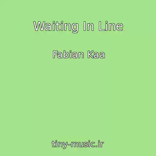 کاور آهنگ Waiting In Line از Fabian Kaa