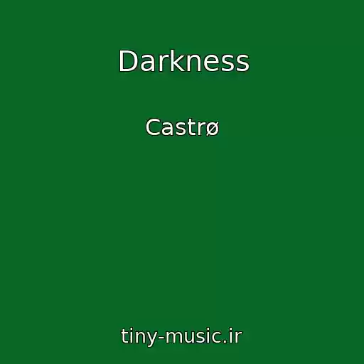کاور آهنگ Darkness از Castrø