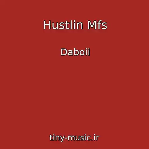 کاور آهنگ Hustlin Mfs از Daboii