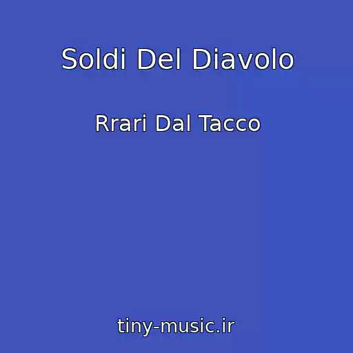 کاور آهنگ Soldi Del Diavolo از Rrari Dal Tacco