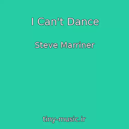کاور آهنگ I Can't Dance از Steve Marriner