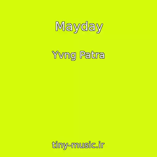کاور آهنگ Mayday از Yvng Patra