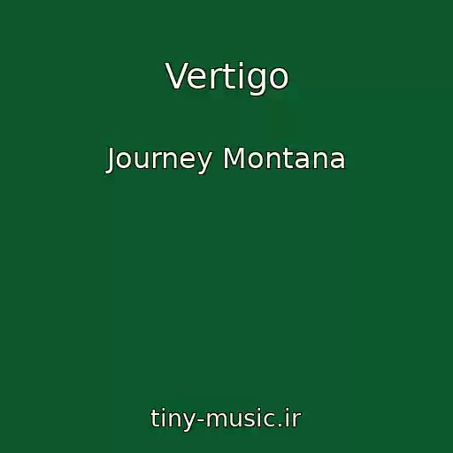 کاور آهنگ Vertigo از Journey Montana