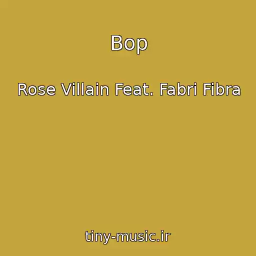 کاور آهنگ Bop از Rose Villain Feat. Fabri Fibra