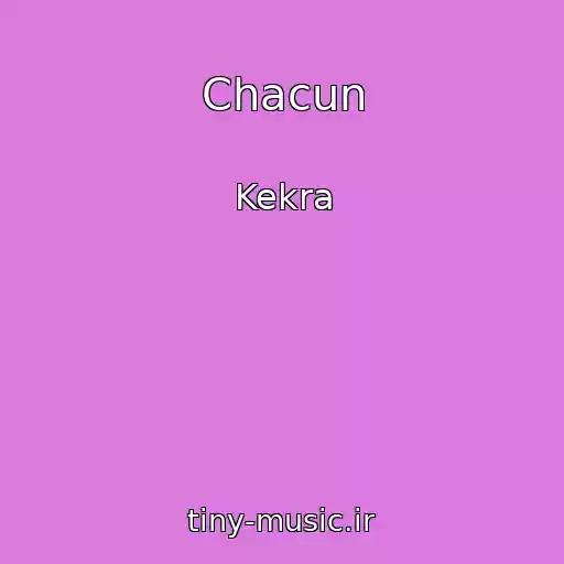 کاور آهنگ Chacun از Kekra