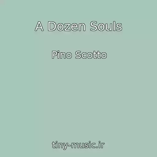 کاور آهنگ A Dozen Souls از Pino Scotto