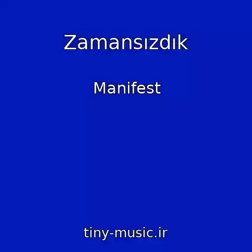کاور آهنگ Zamansızdık از Manifest