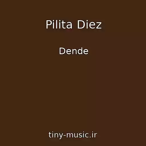 کاور آهنگ Pilita Diez از Dende