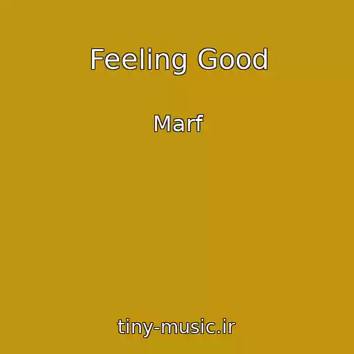 کاور آهنگ Feeling Good از Marf