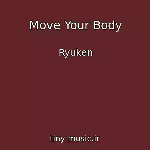 کاور آهنگ Move Your Body از Ryuken