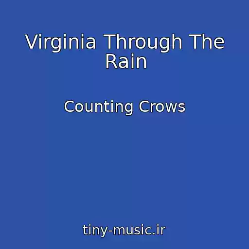 کاور آهنگ Virginia Through The Rain از Counting Crows