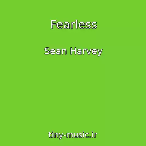 کاور آهنگ Fearless از Sean Harvey