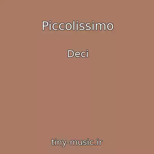 کاور آهنگ Piccolissimo از Deci