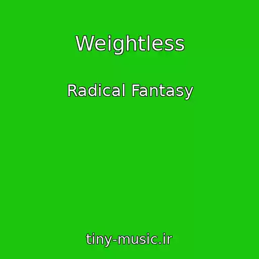 کاور آهنگ Weightless از Radical Fantasy