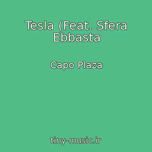 کاور آهنگ Tesla (Feat. Sfera Ebbasta از Capo Plaza