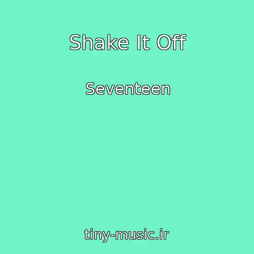 کاور آهنگ Shake It Off از Seventeen