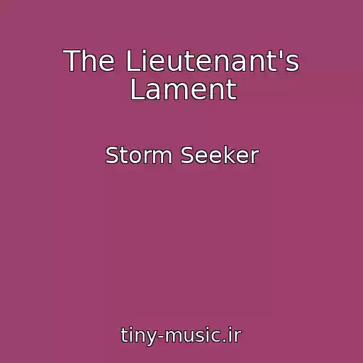 کاور آهنگ The Lieutenant's Lament از Storm Seeker