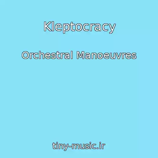 کاور آهنگ Kleptocracy از Orchestral Manoeuvres