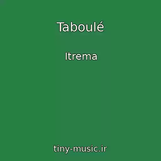 کاور آهنگ Taboulé از Itrema