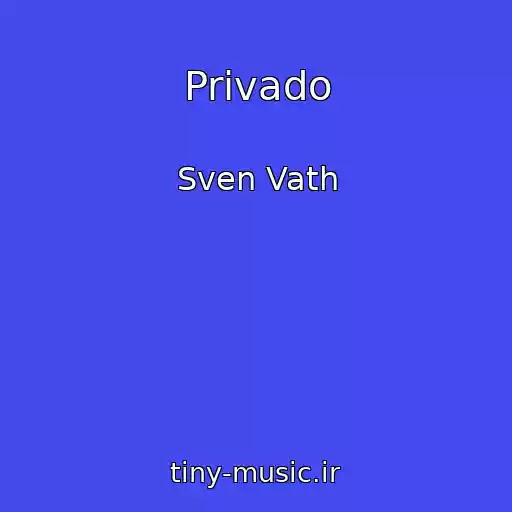 کاور آهنگ Privado از Sven Vath