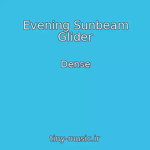 کاور آهنگ Evening Sunbeam Glider از Dense